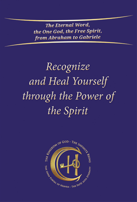Recognize and heal yourself through the power of the Spirit -  Gabriele