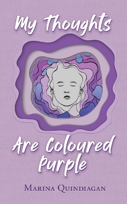 My Thoughts Are Coloured Purple