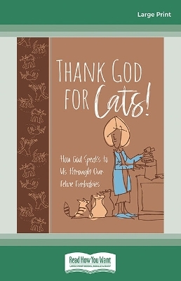 Thank God for Cats! - Linda S Clare