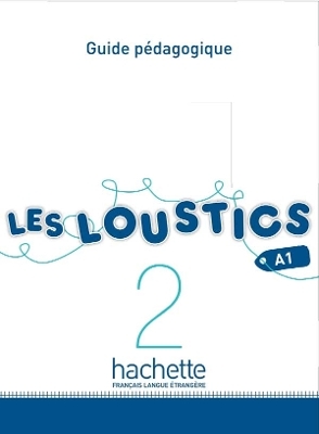 Les Loustics - Marianne Capouet, Hugues Denisot