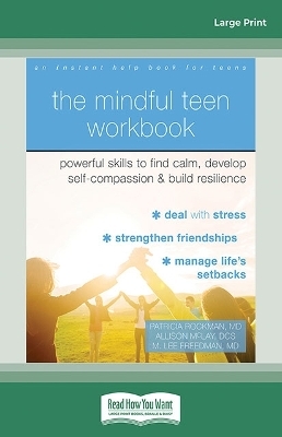 The Mindful Teen Workbook - Rockman Patricia