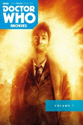 Doctor Who Archives: The Tenth Doctor Vol. 1 - Gary Russell, Tony Lee