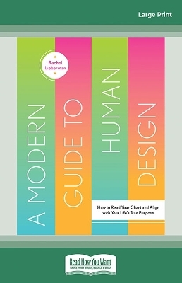 A Modern Guide to Human Design - Rachel Lieberman