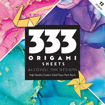 333 Origami Sheets Alcohol Ink Designs -  C&  t Publishing