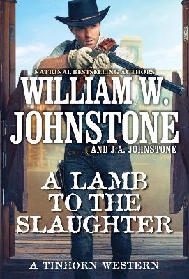 A Lamb to the Slaughter - William W. Johnstone, J.A. Johnstone