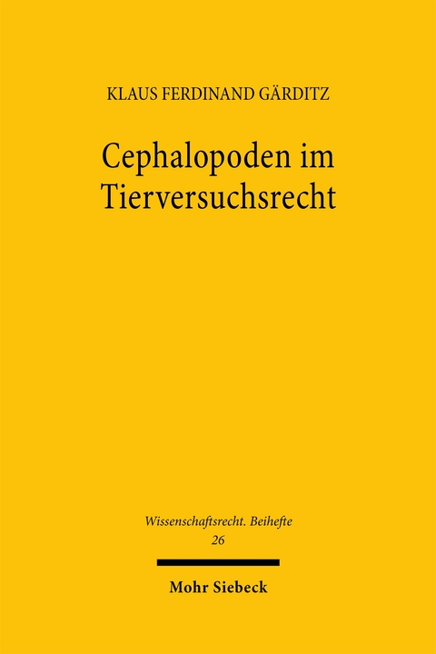 Cephalopoden im Tierversuchsrecht - Klaus Ferdinand G&auml;rditz