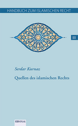 Handbuch zum islamischen Recht Bd. III - Serdar Kurnaz
