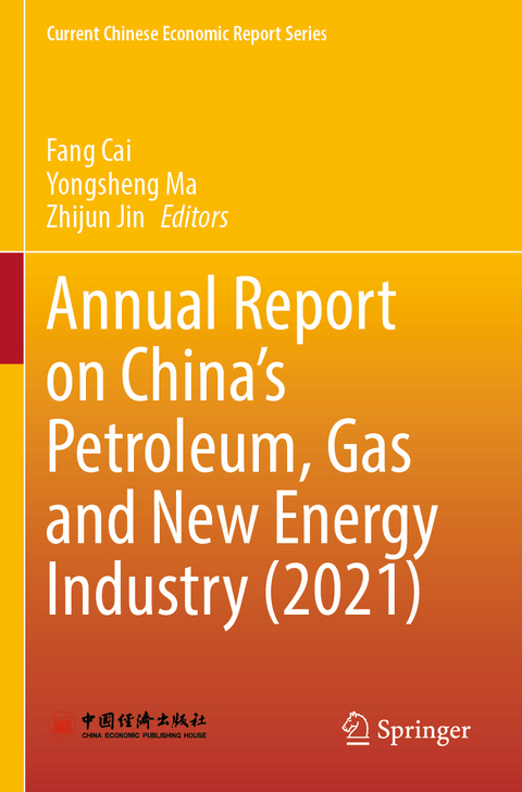 Annual Report on China&rsquo;s Petroleum, Gas and New Energy Industry (2021) - 