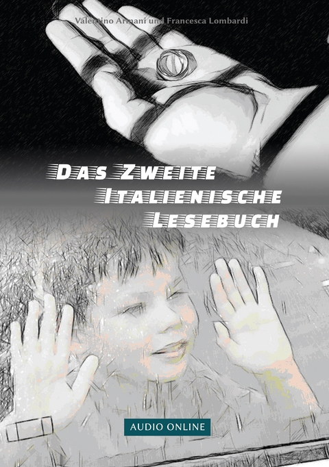 Das Zweite Italienische Lesebuch - Valentino Armani, Francesca Lombardi