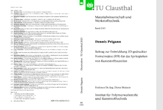 Beitrag zur Entwicklung 3D-gedruckter Formeinsätze (FFF) für das Spritzgießen von Kunststoffbauteilen