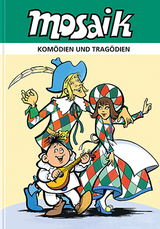 Kom&ouml;dien und Trag&ouml;dien -  Mosaik Team
