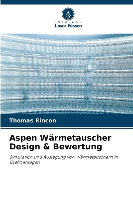Aspen W&auml;rmetauscher Design & Bewertung - Thomas Rincon