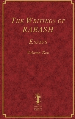 The Writings of RABASH - Essays - Volume Two - Baruch Ashlag
