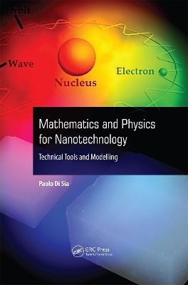 Mathematics and Physics for Nanotechnology - 