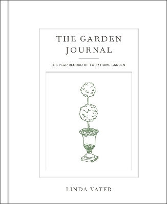 The Garden Journal - Linda Vater
