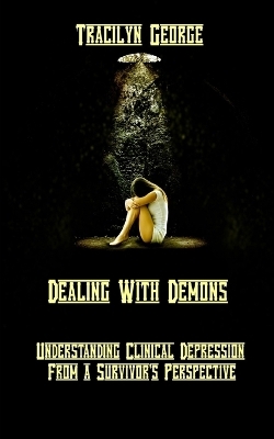 Dealing with Demons