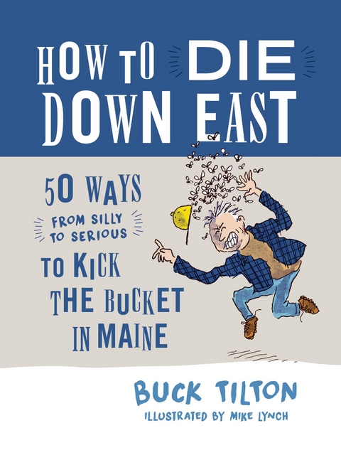 How to Die Down East -  Buck Tilton