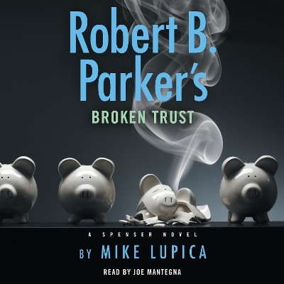 Robert B. Parker's Broken Trust - Mike Lupica