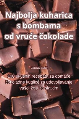 Najbolja kuharica s bombama od vruce čokolade
