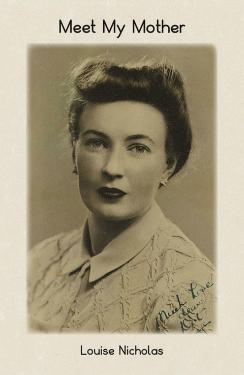 Meet My Mother - Louise Nicholas