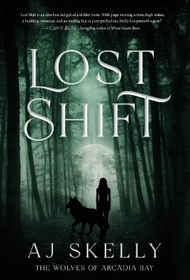 Lost Shift - Aj Skelly