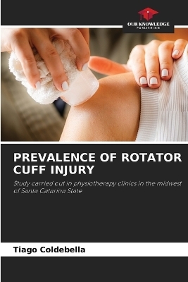 Prevalence of Rotator Cuff Injury - Tiago Coldebella
