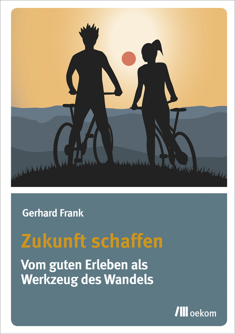 Zukunft schaffen - Gerhard Frank