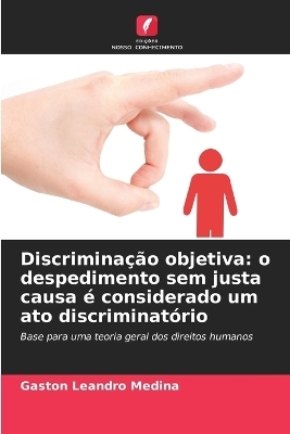 Discrimina&ccedil;&atilde;o objetiva - Gast&oacute;n Leandro Medina