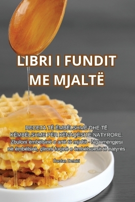 Libri I Fundit Me Mjalt&euml; -  Dardan Demiri