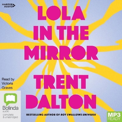 Lola in the Mirror [Bolinda] - Trent Dalton
