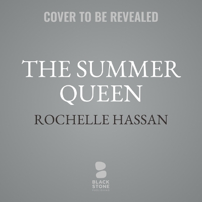 The Summer Queen - Rochelle Hassan