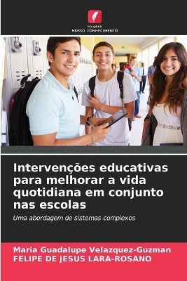 Intervenções educativas para melhorar a vida quotidiana em conjunto nas escolas