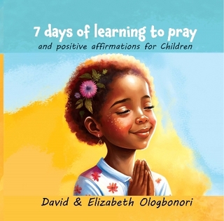 7 Days Of Learning To Pray