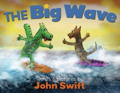 The Big Wave - John Swift