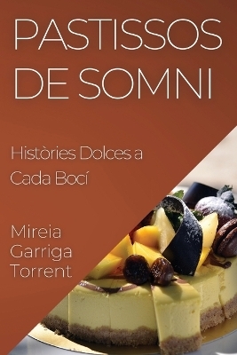 Pastissos de Somni - Mireia Garriga-Torrent