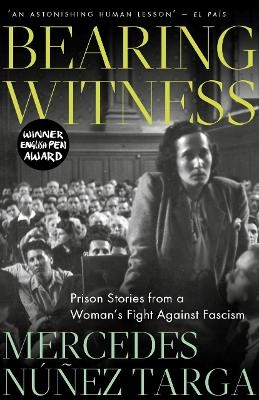 Bearing Witness - Mercedes N&uacute;&ntilde;ez Targa