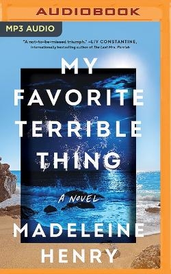 My Favorite Terrible Thing - Madeleine Henry