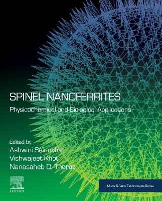 Spinel Nanoferrites - 