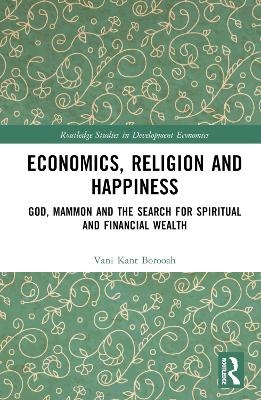 Economics, Religion and Happiness - Vani Kant Borooah