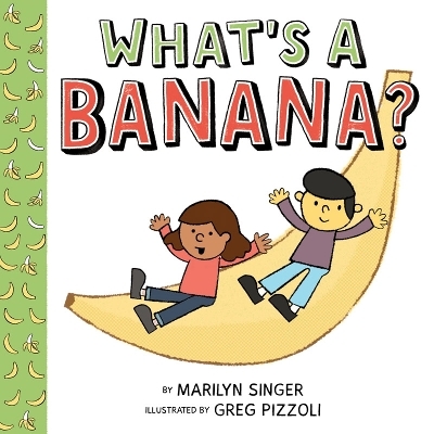 What's a Banana? - Marilyn Singer