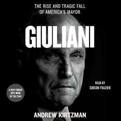 Giuliani - Andrew Kirtzman