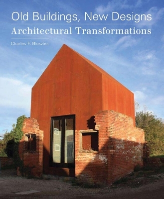 Old Buildings New Designs - Charles F Bloszies