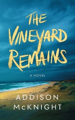 The Vineyard Remains