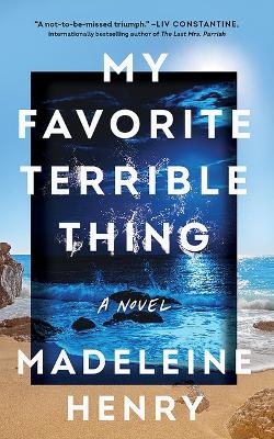 My Favorite Terrible Thing - Madeleine Henry