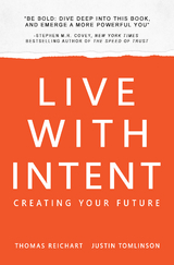 Live with Intent -  Thomas Reichart,  Justin Tomlinson
