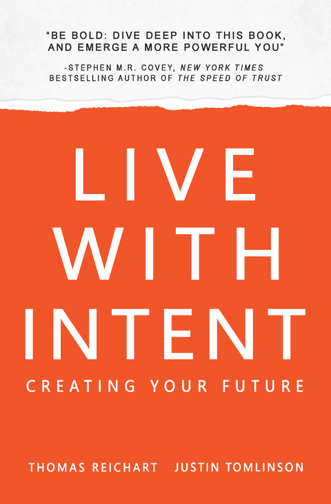 Live with Intent -  Thomas Reichart,  Justin Tomlinson