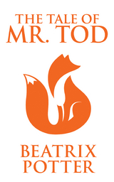 The Tale of Mr. Tod - Beatrix Potter