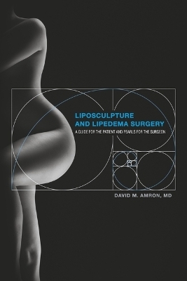 Liposculpture and Lipedema Surgery