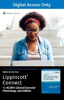 ACSM’s Clinical Exercise Physiology 2e Lippincott Connect Standalone Digital Access Card