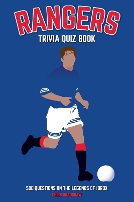 Rangers Trivia Quiz Book - Chris Bradshaw